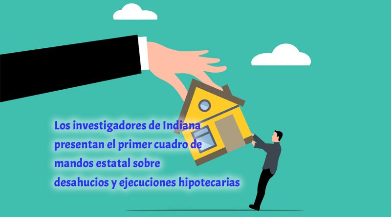 Los investigadores de Indiana presentan el primer cuadro de mandos estatal sobre desahucios y ejecuciones hipotecarias
