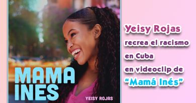 Yeisy Rojas recrea el racismo en Cuba en videoclip de “Mamá Inés”