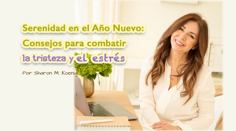 Serenidad en el Año Nuevo: Consejos para combatir la tristeza y el estrés