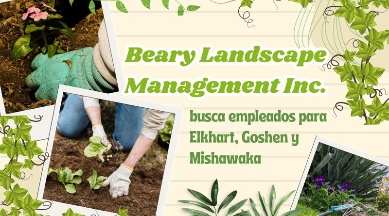 Beary Landscape Management Inc. busca empleados para Elkhart, Goshen y Mishawaka
