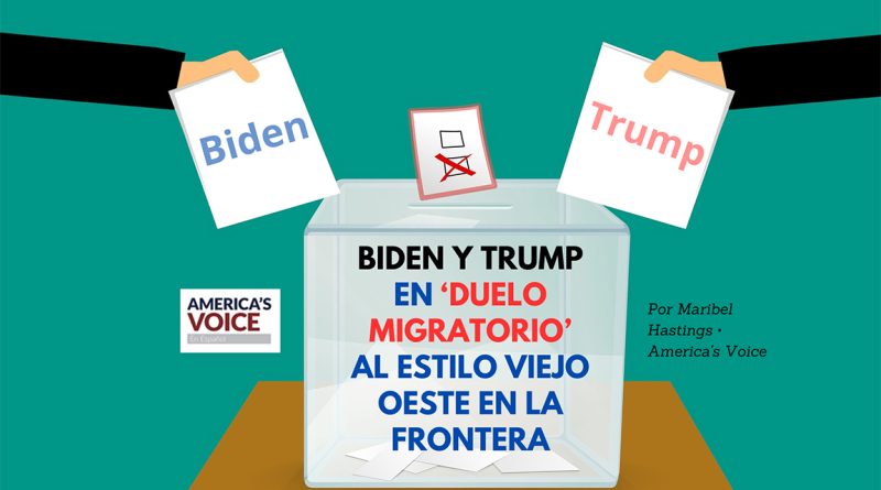 Biden y Trump en ‘duelo migratorio’ al estilo Viejo Oeste en la frontera 
