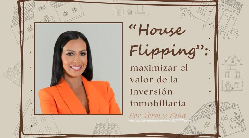 “House Flipping”: maximizar el valor de la inversión inmobiliaria