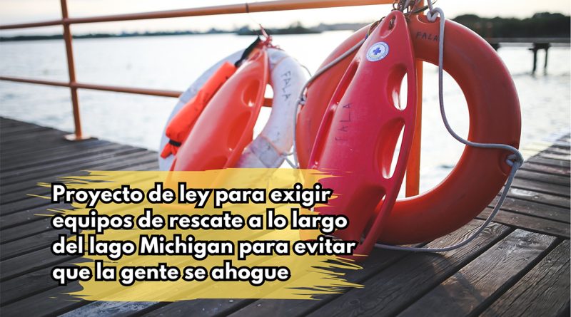 Proyecto de ley para exigir equipos de rescate a lo largo del lago Michigan para evitar que la gente se ahogue