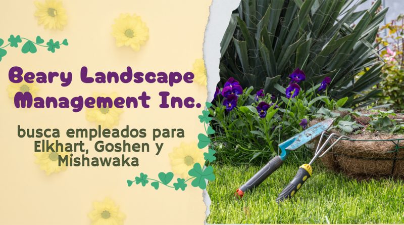 Beary Landscape Management Inc. busca empleados para Elkhart, Goshen y Mishawaka