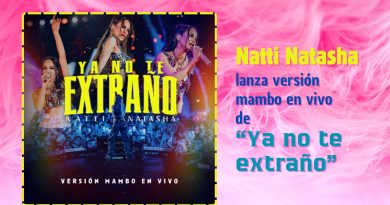 Natti Natasha lanza versión mambo en vivo de “Ya no te extraño”