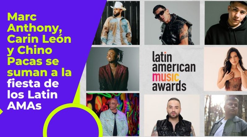 Marc Anthony, Carin León y Chino Pacas se suman a la fiesta de los Latin AMAs