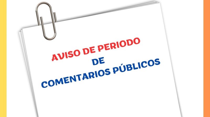 AVISO DE PERIODO DE COMENTARIOS PÚBLICOS