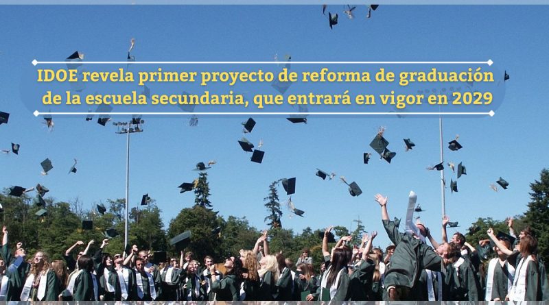 IDOE revela primer proyecto de reforma de graduación de la escuela secundaria, que entrará en vigor en 2029
