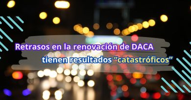 Retrasos en la renovación de DACA tienen resultados “catastróficos”