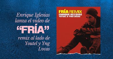 Enrique Iglesias lanza el video de “Fría” remix al lado de Youtel y Yng Lvcas