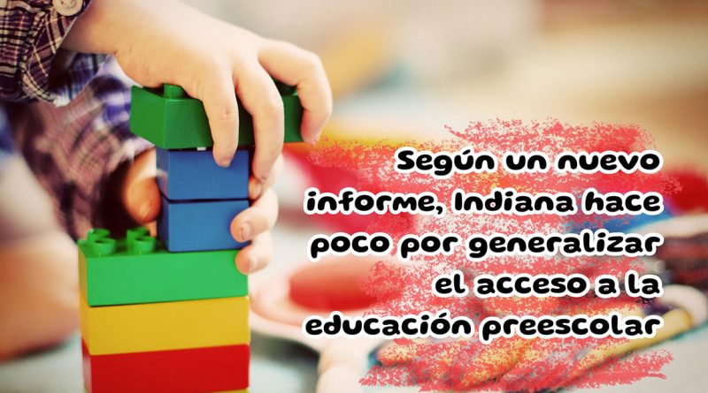 Según un nuevo informe, Indiana hace poco por generalizar el acceso a la educación preescolar