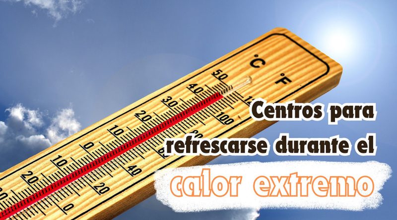 Centros para refrescarse durante el calor extremo