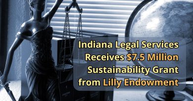 Indiana Legal Services Receives $7.5 Million Sustainability Grant from Lilly Endowment
