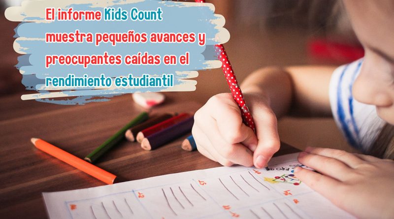 El informe Kids Count muestra pequeños avances y  preocupantes caídas en el rendimiento estudiantil