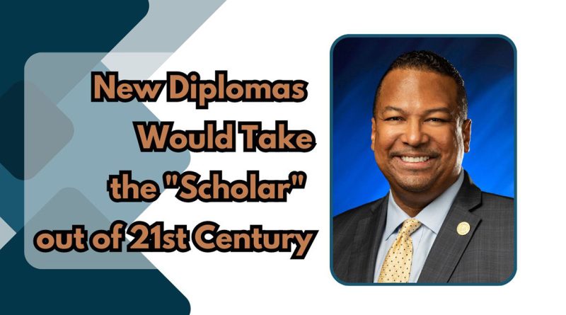New Diplomas Would Take the "Scholar" out of 21st Century