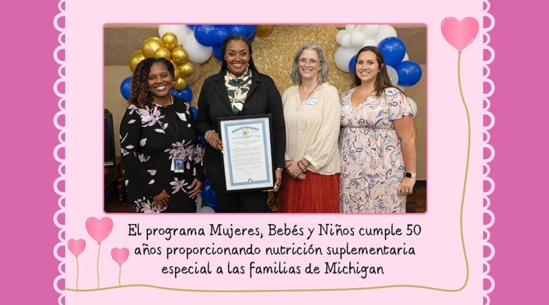 El programa Mujeres, Bebés y Niños cumple 50 años proporcionando nutrición suplementaria especial a las familias de Michigan