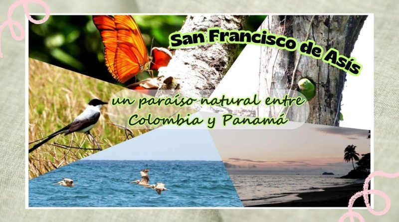 San Francisco de Asís: un paraíso natural entre Colombia y Panamá