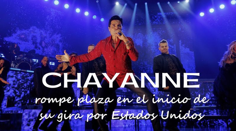 Chayanne rompe plaza en el inicio de su gira por Estados Unidos