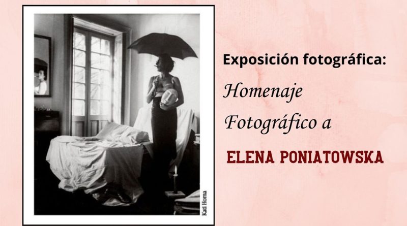 Exposición fotográfica: Homenaje Fotográfico a Elena Poniatowska