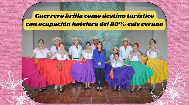 Guerrero brilla como destino turístico con ocupación hotelera del 80% este verano