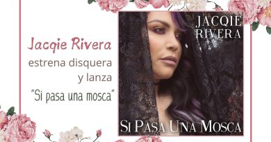 Jacqie Rivera estrena disquera y lanza “Si pasa una mosca”