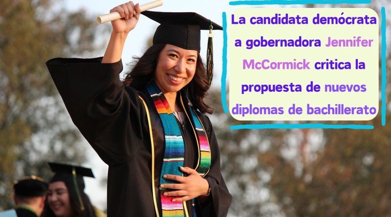 La candidata demócrata a gobernadora Jennifer McCormick critica la propuesta de nuevos diplomas de bachillerato