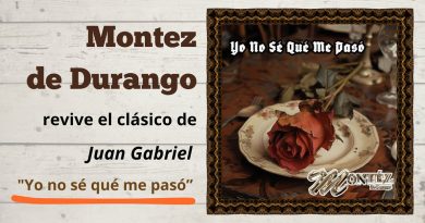 Montez de Durango revive el clásico de Juan Gabriel "Yo no sé qué me pasó” 