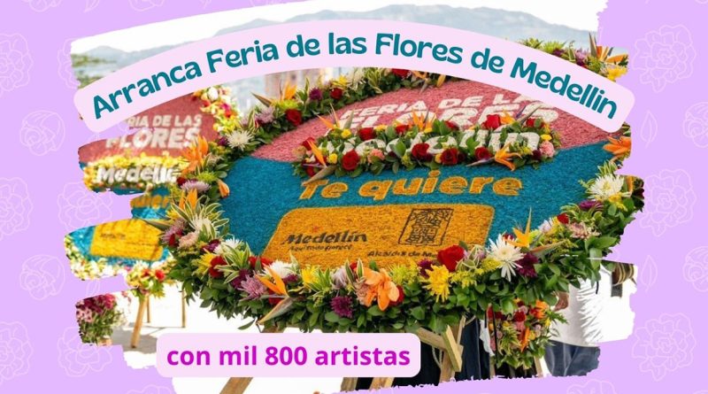 Arranca Feria de las Flores de Medellin con mil 800 artistas