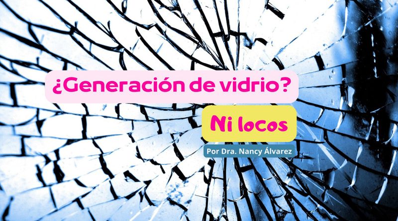 ¿Generación de vidrio? Ni locos