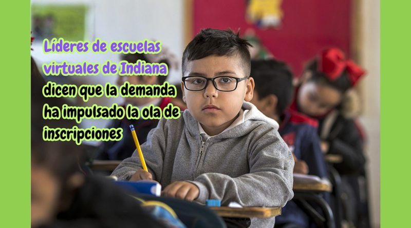 Líderes de escuelas virtuales de Indiana dicen que la demanda ha impulsado la ola de inscripciones