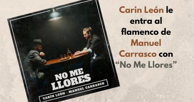 Carin León le entra al flamenco de Manuel Carrasco con “No Me Llores”