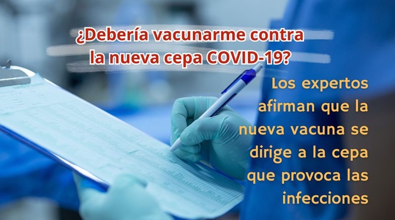 ¿Debería vacunarme contra la nueva cepa COVID-19? Los expertos afirman que la nueva vacuna se dirige a la cepa que provoca las infecciones