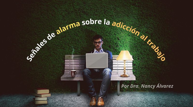 Señales de alarma sobre la adicción al trabajo