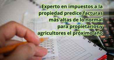 Experto en impuestos a la propiedad predice facturas más altas de lo normal para propietarios y agricultores el próximo año
