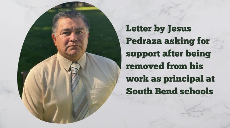 Letter by Jesus Pedraza asking for support after being removed from his work as principal at South Bend schools