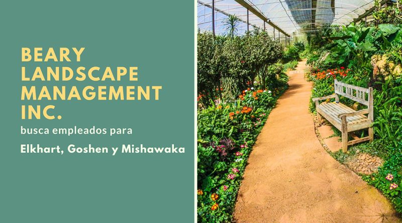 Beary Landscape Management Inc. busca empleados para Elkhart, Goshen y Mishawaka
