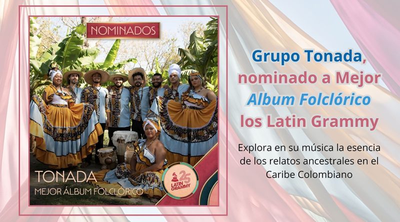 Grupo Tonada, nominado a Mejor Album Folclórico los Latin Grammy