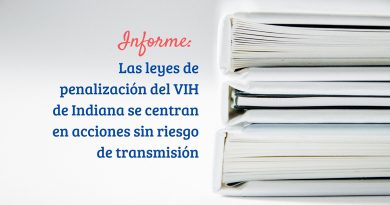 Informe: Las leyes de penalización del VIH de Indiana se centran en acciones sin riesgo de transmisión