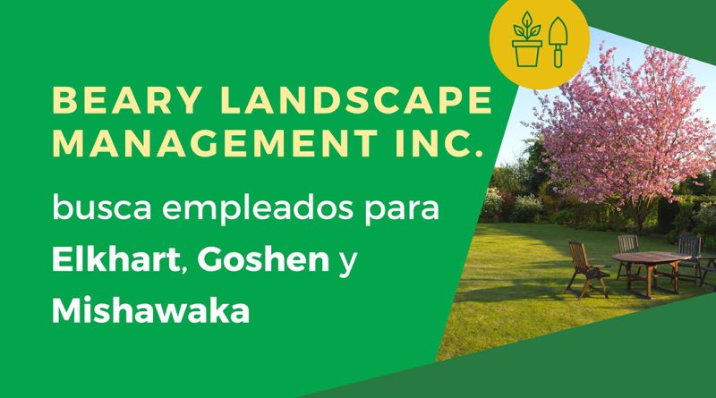 Beary Landscape Management Inc. busca empleados para Elkhart, Goshen y Mishawaka