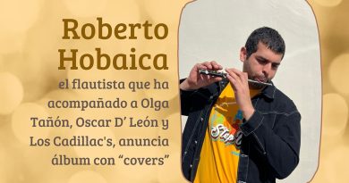 Roberto Hobaica, el flautista que ha acompañado a Olga Tañón, Oscar D’ León y Los Cadillac's, anuncia álbum con “covers”