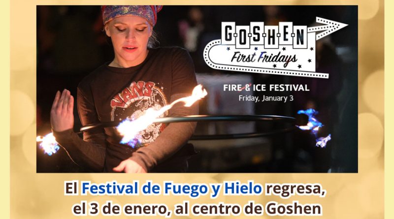 El Festival de Fuego y Hielo regresa, el 3 de enero, al centro de Goshen