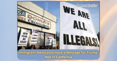 Immigrant Advocates Have a Message for Trump: Not In California