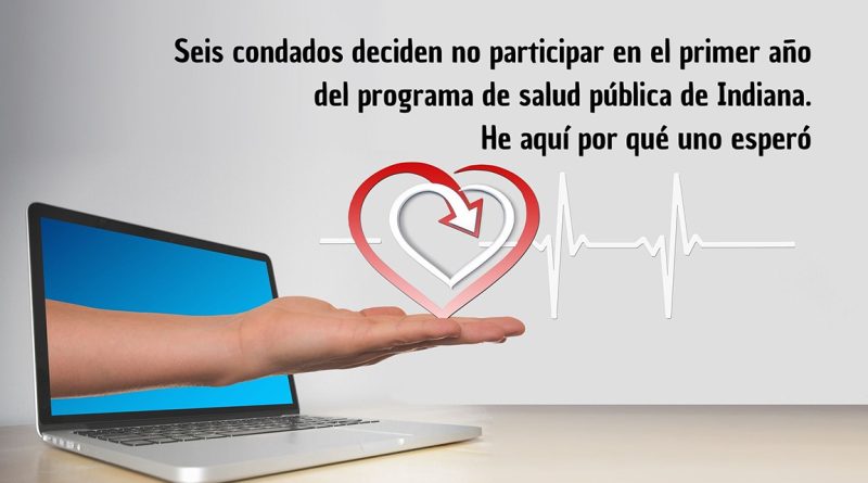Seis condados deciden no participar en el primer año del programa de salud pública de Indiana. He aquí por qué uno esperó