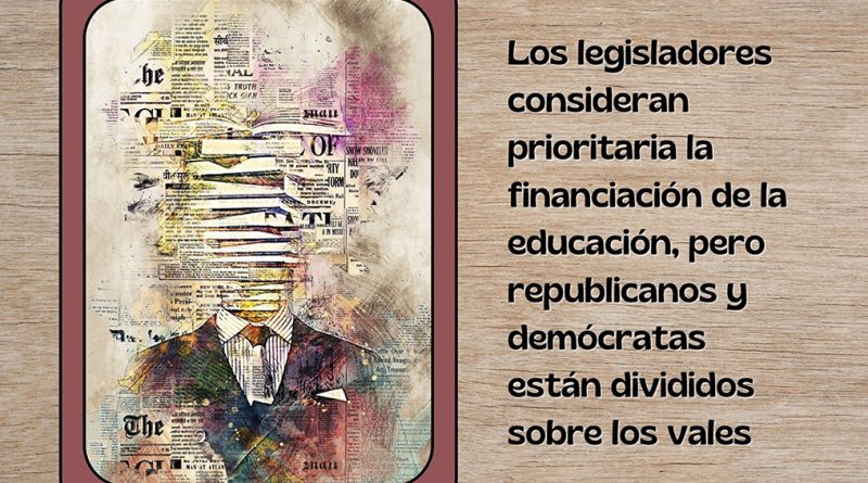 Los legisladores consideran prioritaria la financiación de la educación, pero republicanos y demócratas están divididos sobre los vales