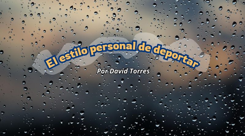 El estilo personal de deportar