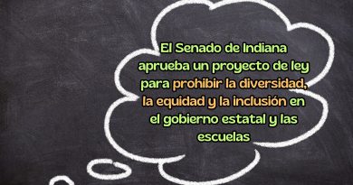 El Senado de Indiana aprueba un proyecto de ley para prohibir la diversidad, la equidad y la inclusión en el gobierno estatal y las escuelas
