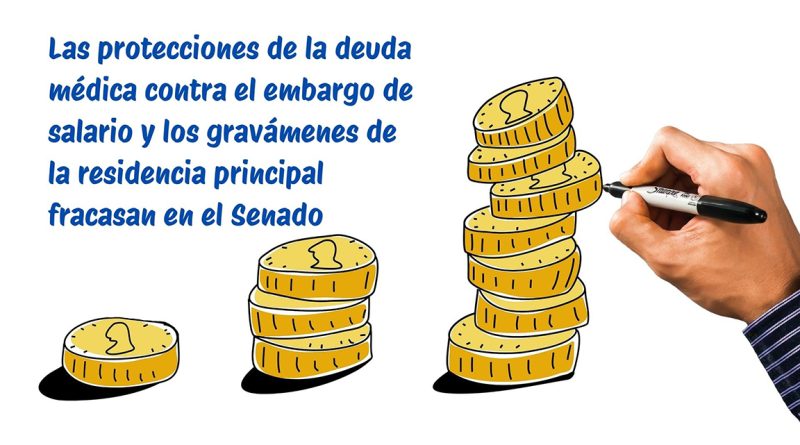 Las protecciones de la deuda médica contra el embargo de salario y los gravámenes de la residencia principal fracasan en el Senado