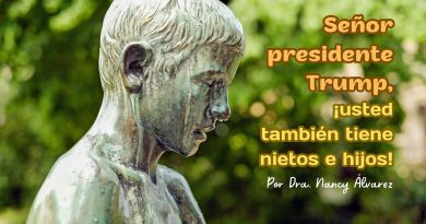 Señor presidente Trump, ¡usted también tiene nietos e hijos!