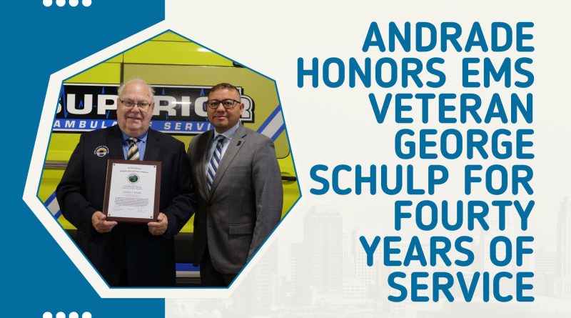 Andrade Honors EMS Veteran George Schulp for Fourty Years of Service