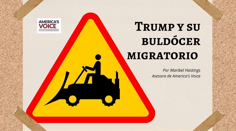 Trump y su buldócer migratorio